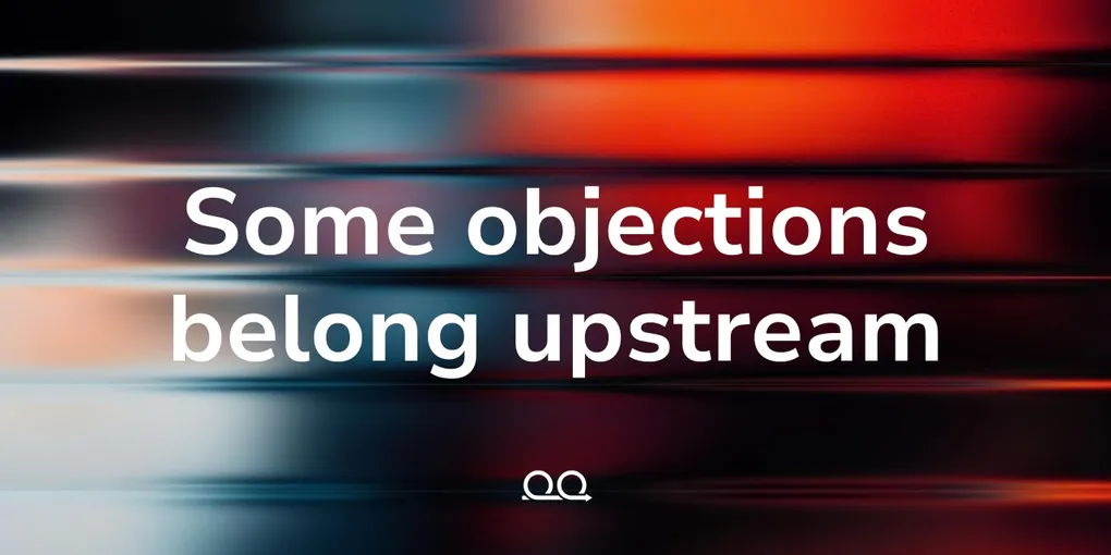 Proof Engine cover card reading 'Some objections belong upstream' over horizontal motion-blurred streaks of orange, red, and steel blue